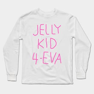 Remember Jelly Kid Long Sleeve T-Shirt